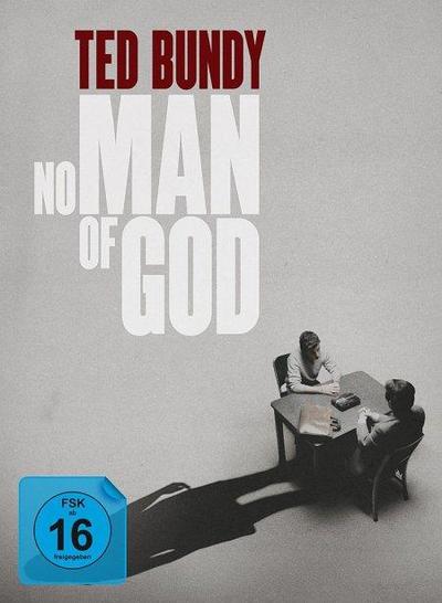 Ted Bundy: No Man of God