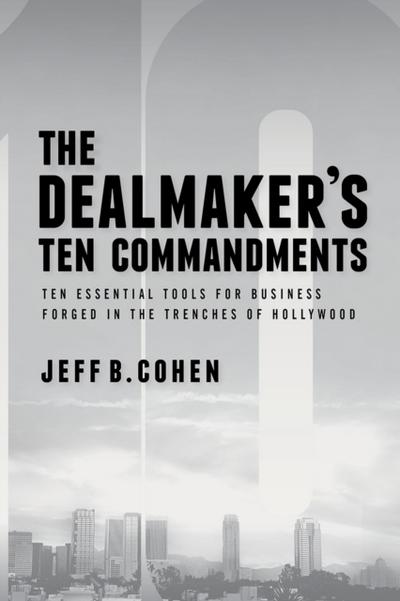 The Dealmaker’s Ten Commandments