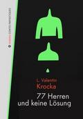 77 Herren und keine Lösung