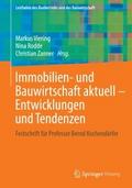 Immobilien- und Bauwirtschaft aktuell - Entwicklungen und Tendenzen