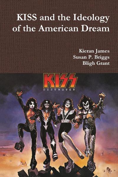 KISS and the Ideology of the American Dream