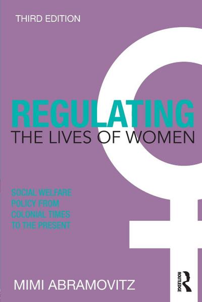 Regulating the Lives of Women