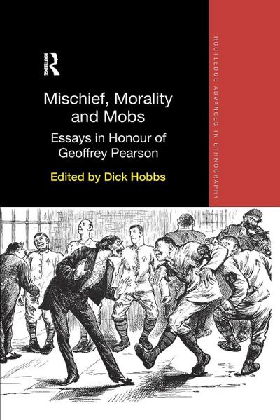 Mischief, Morality and Mobs
