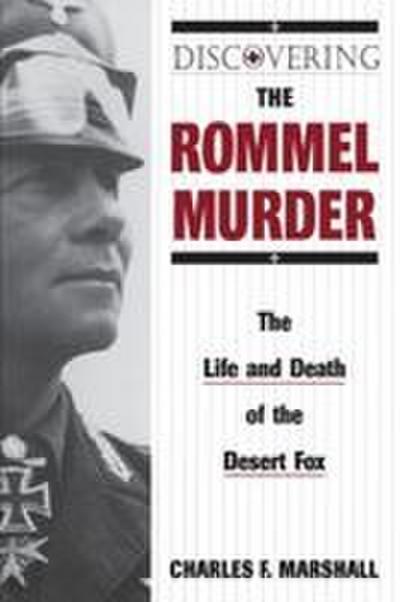 Discovering the Rommel Murder