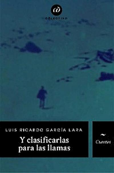 Y clasificarlas para las llamas