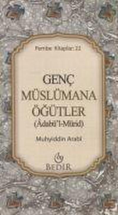 Genc Müslümana Ögütler