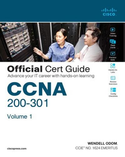 CCNA 200-301 Official Cert Guide, Volume 1. Vol.1