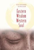 EASTERN WISDOM WESTERN SOUL