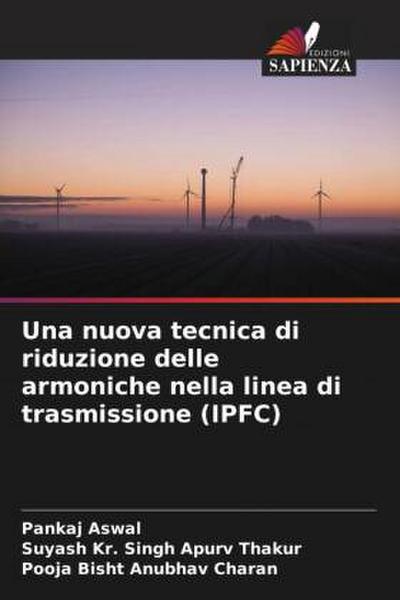 Una nuova tecnica di riduzione delle armoniche nella linea di trasmissione (IPFC)