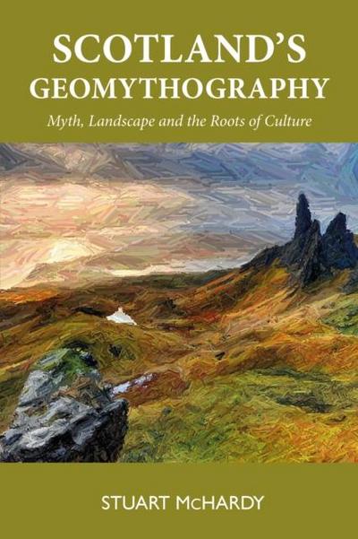 Scotland’s Geomythography