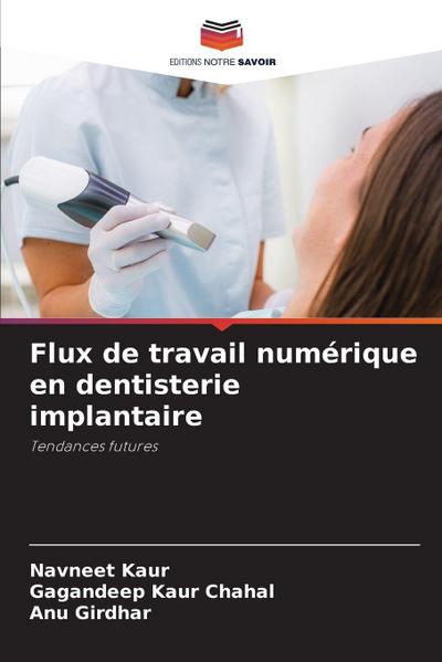 Flux de travail numérique en dentisterie implantaire