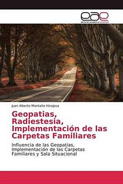 Geopatias, Radiestesia, Implementación de las Carpetas Familiares