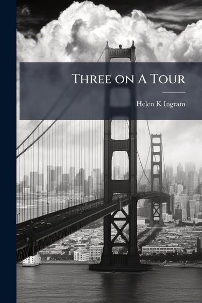 Three on A Tour