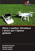 Oltre i confini: Sfruttare i droni per l’igiene globale