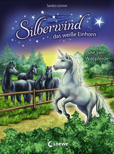 Silberwind, das weiße Einhorn 3 - Die vier Wildpferde