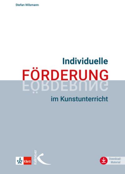 Individuelle Förderung im Kunstunterricht