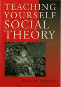 Teaching Yourself Social Theory