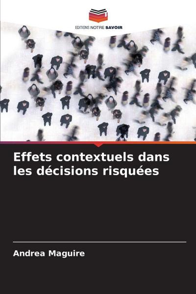 Effets contextuels dans les décisions risquées