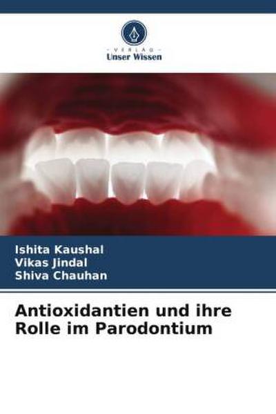 Antioxidantien und ihre Rolle im Parodontium
