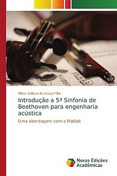 Introdução a 5ª Sinfonia de Beethoven para engenharia acústica