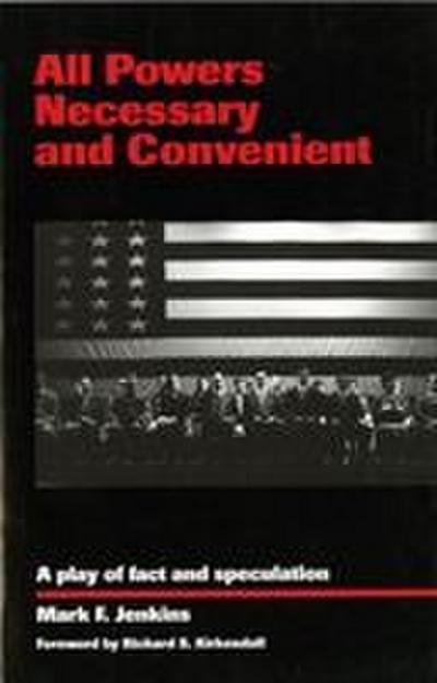 All Powers Necessary and Convenient