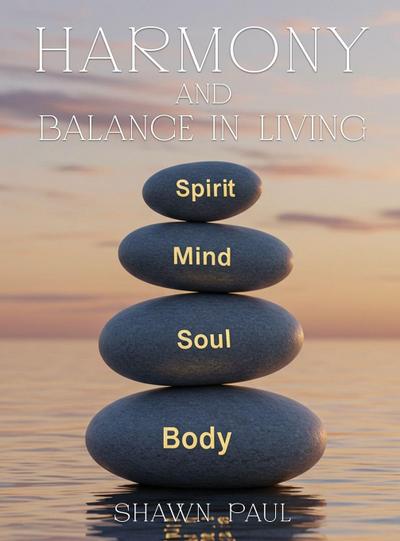 Harmony and Balance in Living
