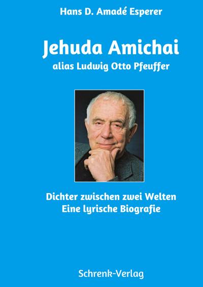 Jehuda Amichai alias Otto Pfeuffer