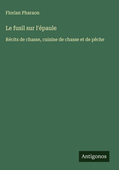 Le fusil sur l’épaule