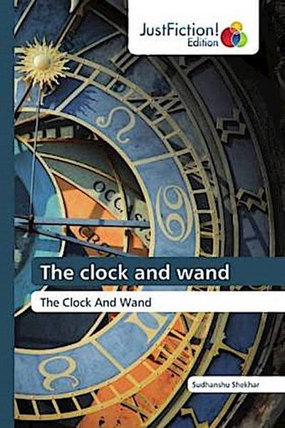 The clock and wand