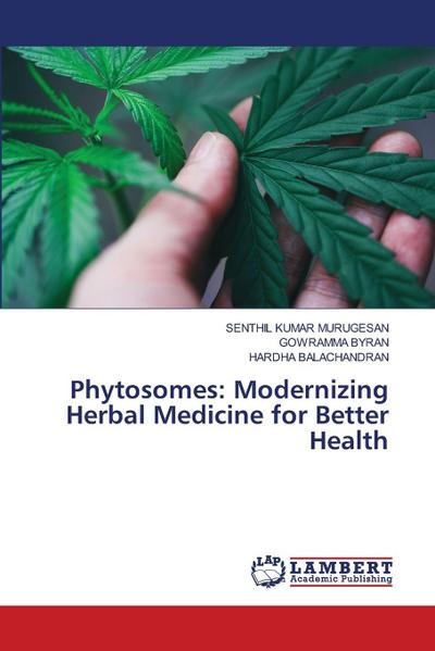 Phytosomes: Modernizing Herbal Medicine for Better Health