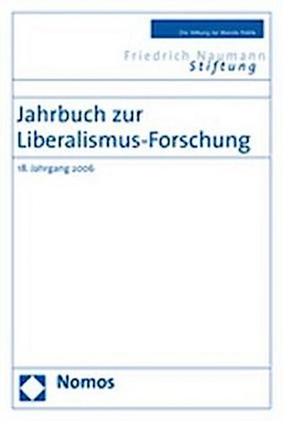 Jahrbuch zur Liberalismus-Forschung. Jg.18