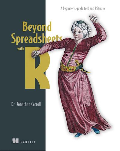 Beyond Spreadsheets with R
