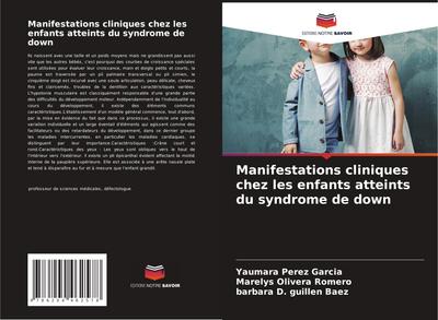Manifestations cliniques chez les enfants atteints du syndrome de down