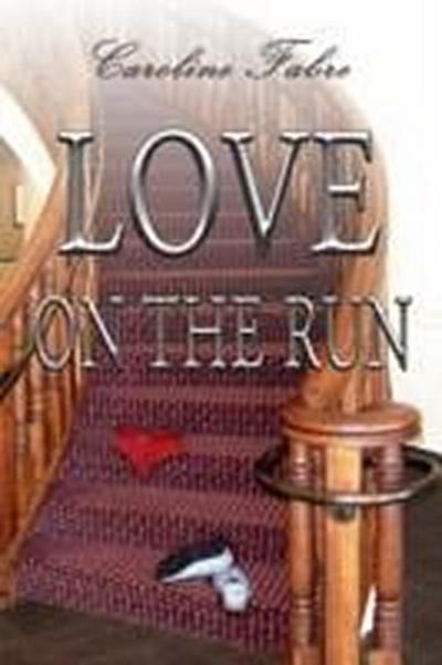 Fabre, C: Love on the Run