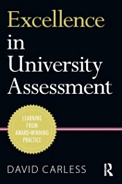 Excellence in University Assessment