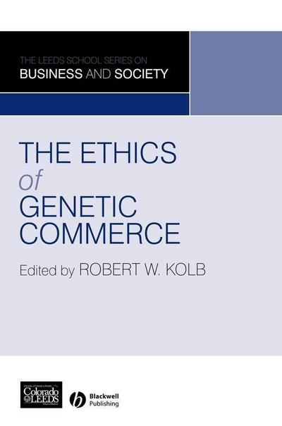 The Ethics of Genetic Commerce