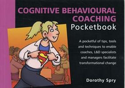 Cognitive Behavioural Coaching Pocketbook - Dorothy Spry