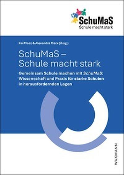 SchuMaS - Schule macht stark