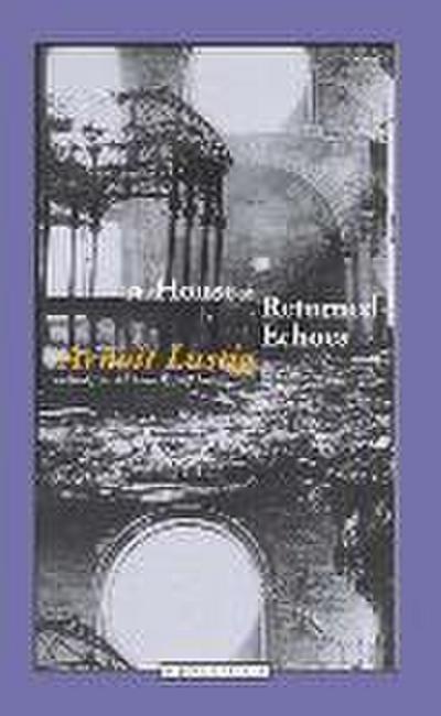 The House of Returned Echoes