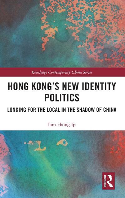 Hong Kong’s New Identity Politics