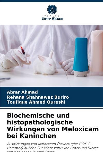 Biochemische und histopathologische Wirkungen von Meloxicam bei Kaninchen