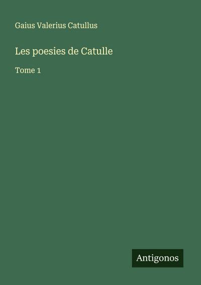 Les poesies de Catulle