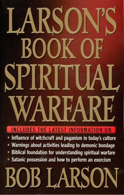 Larson’s Book of Spiritual Warfare