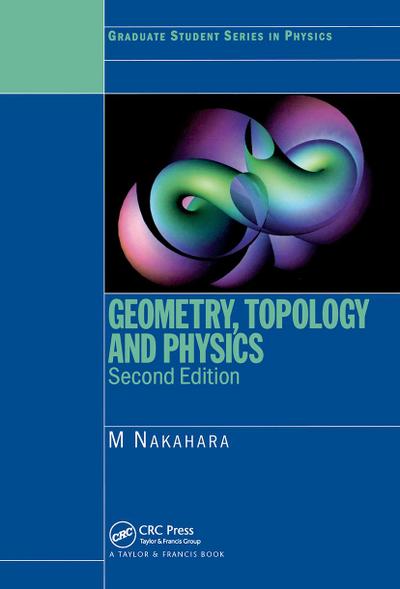 Geometry, Topology and Physics - Mikio (Kinki University Nakahara