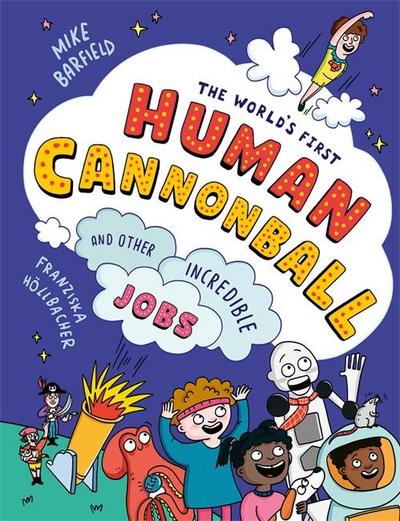 The World’s First Human Cannonball