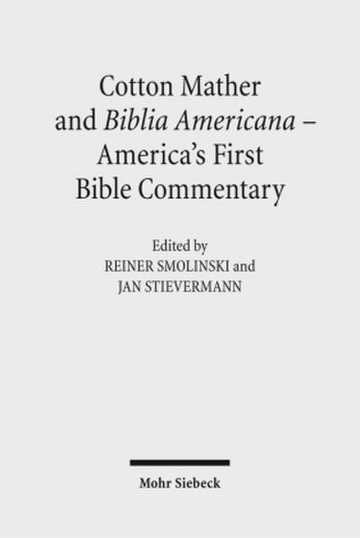 Cotton Mather and Biblia Americana - America’s First Bible Commentary