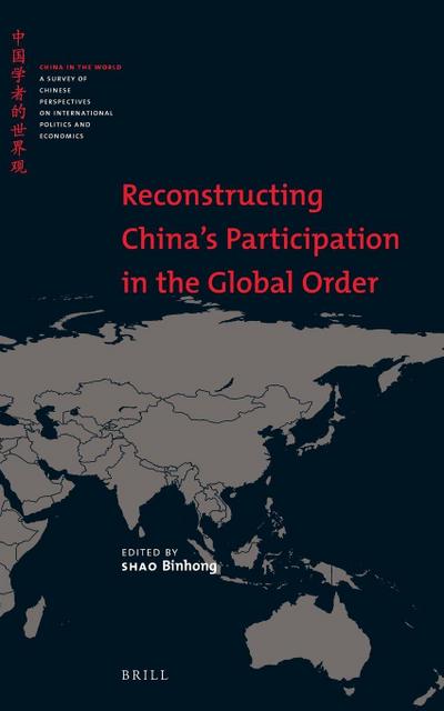 Reconstructing China’s Participation in the Global Order