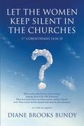 Let the Women Keep Silent in the Churches