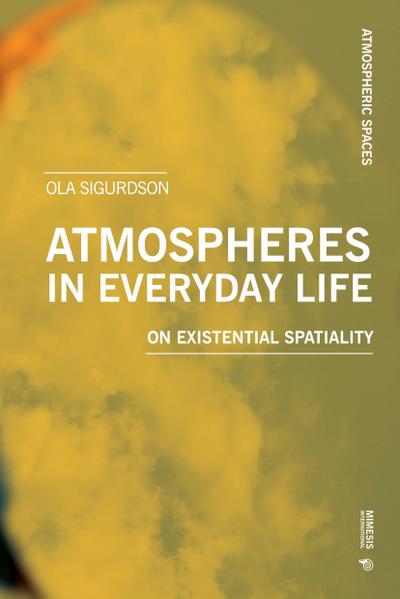 Atmospheres in Everyday Life