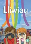 Cyfres Archwilio’r Amgylchedd: Lliwiau